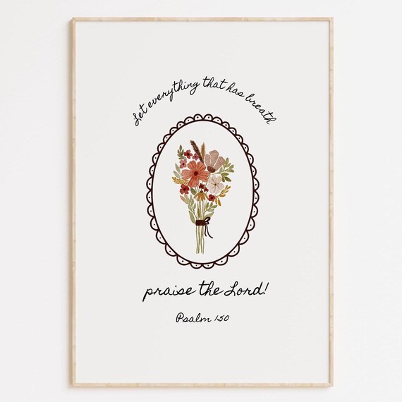 Psalm 150 Floral Scripture Print Christian Botanical Wall Art