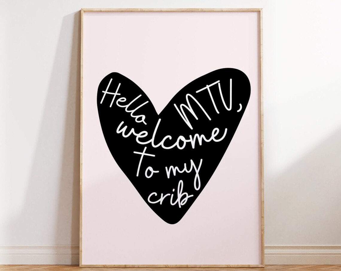 Hello Mtv Welcome To My Crib Retro Typography Art Print