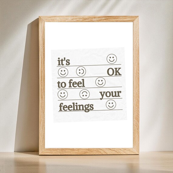 It Is Okay to Feel Your Feelings Smiley Face Therapy Quote Poster