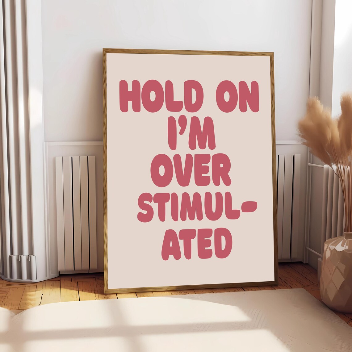 Hold On Im Overstimulated Typography, Funny Wall Art - Image 2