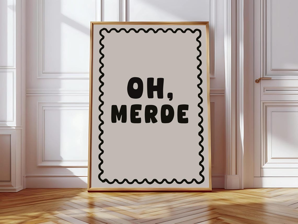 Oh Merde, Funny Quote Art Print