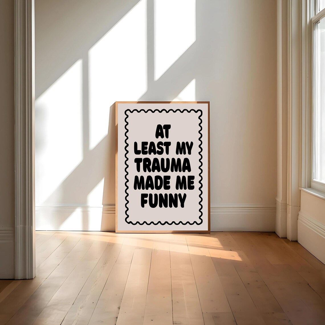 At Least All The Trauma Made Me Hilarious Quote Art - Image 4