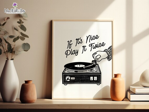 If Its Nice Play It Twice Vinyl Record Player Poster Music Decor