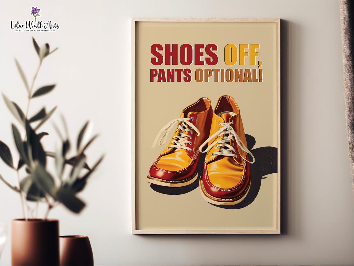 Shoes Off Pants Optional Funny Retro Entryway Mudroom Door Poster