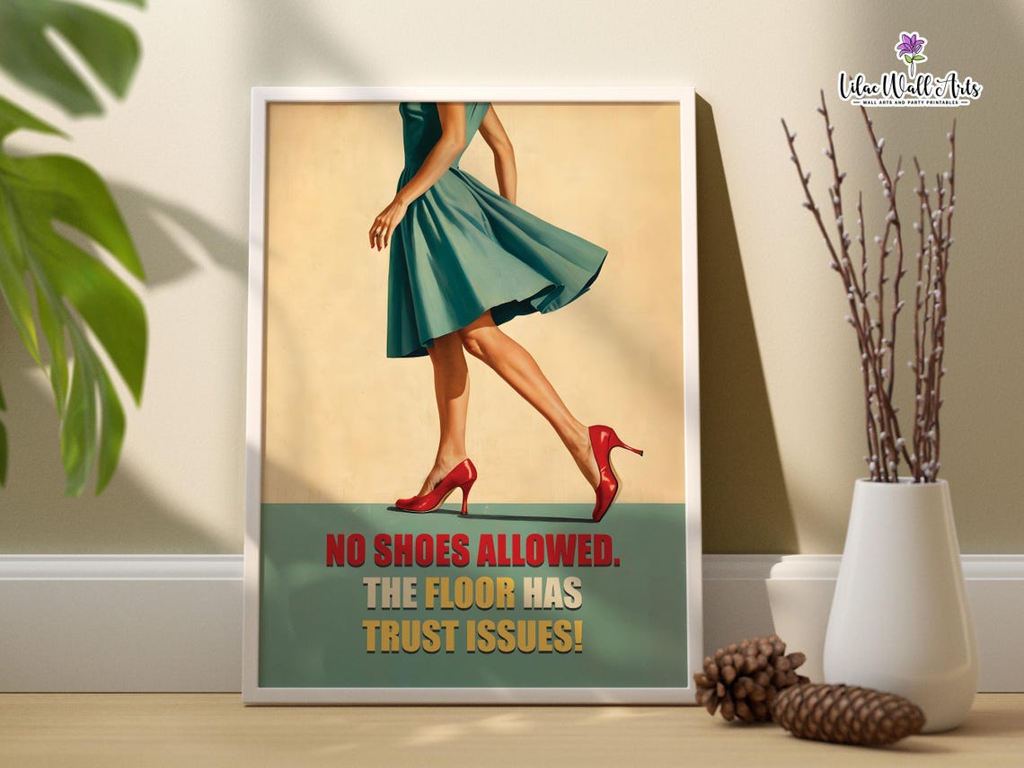 No Shoes Allowed The Floor Has Trust Issues Retro Shoe Poster - Image 3