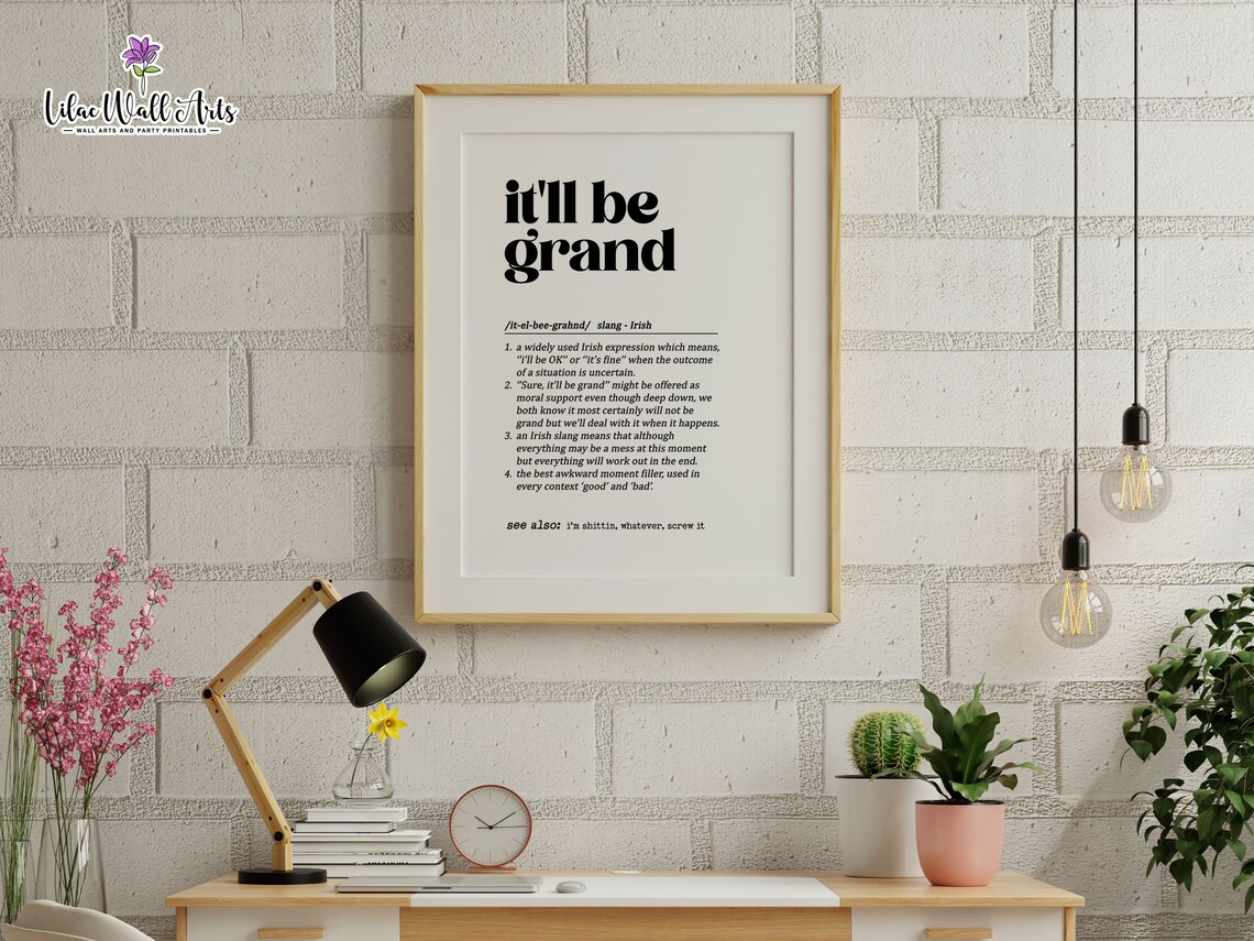 It'll Be Grand Irish Saying Art Print, Irish Decor - Image 6
