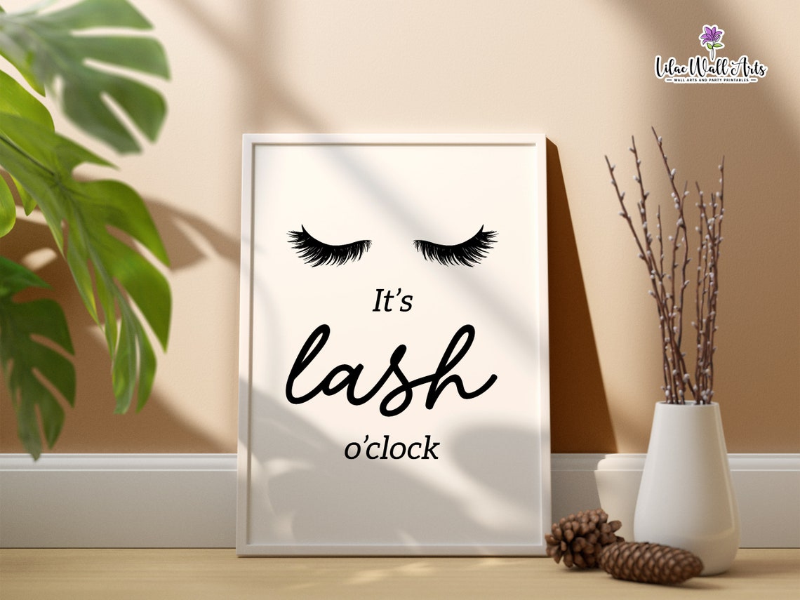 Its Lash Oclock Simple Eyelash Script Quote Lash Studio Decor Poster