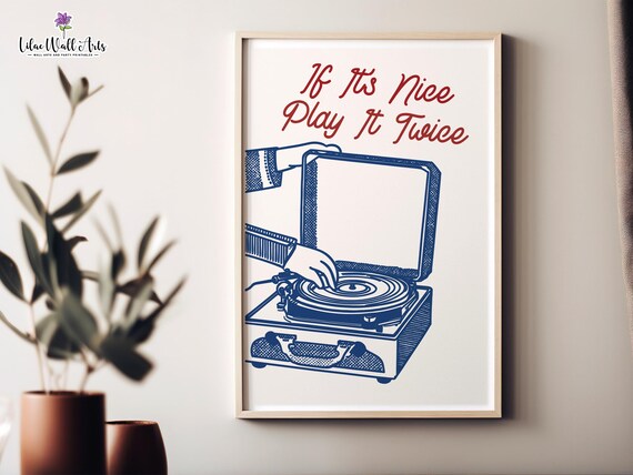 If It Is Nice Play It Twice Retro Record Player Vinyl Music Poster