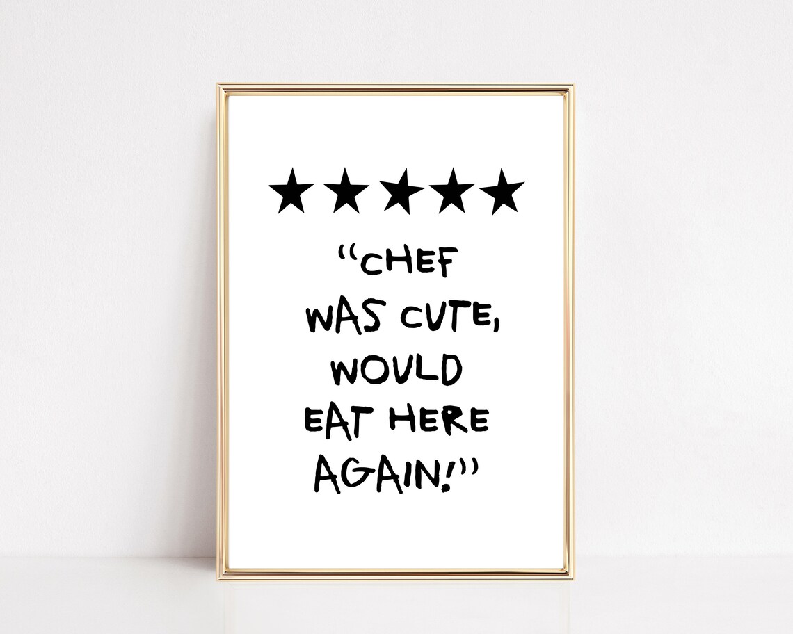 Aesthetic Kitchen Print Minimalist Kitchen Decor Kitchen Wall Art Chef Was Cute Would Eat Here Again Print