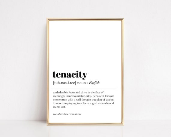 Tenacity Definition Motivational Quote Art Print