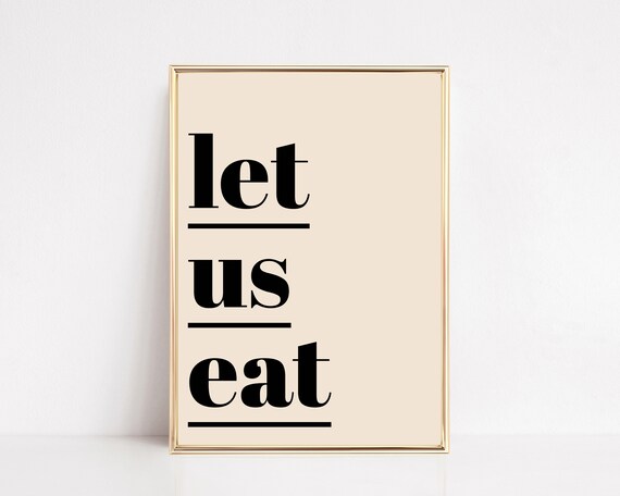Let Us Eat Bold Black Serif Thanksgiving Dinner Kitchen Sign Poster