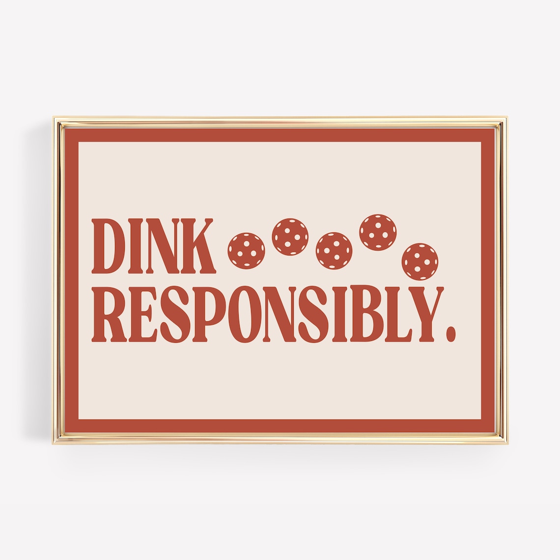 Funny Pickleball Dink Responsibly Poster Print