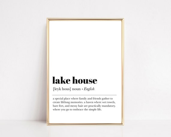 Lake House Definition Print Gifts For Lake House Lake House Decor Lake House Wall Art Lake House Sign Art