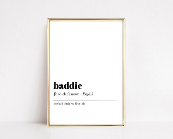 Baddie Definition Print Baddie Art Print Funny Home Decor Dorm Room Decor Gifts For Baddie Wap Poster