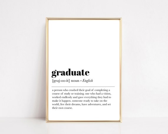 Graduate Definition Print 2022 College Graduation Gift For Her High School Phd Medical School Office Decor