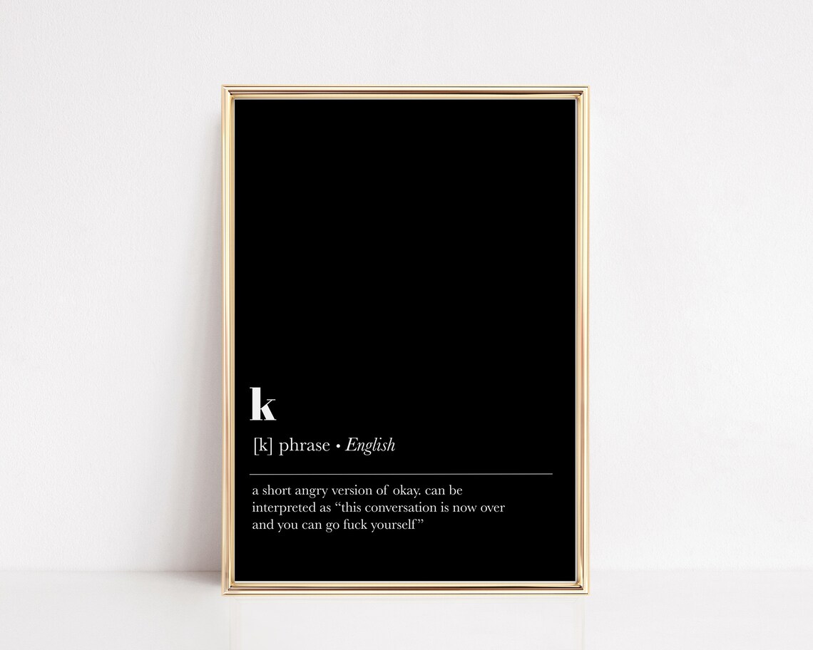 Funny Wall Art K Definition Print Dorm Room Decor Typography Wall Art Minimalist Poster