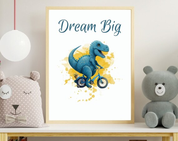 Dream Big Cute Baby Dinosaur Riding Bicycle Nursery Quote Poster