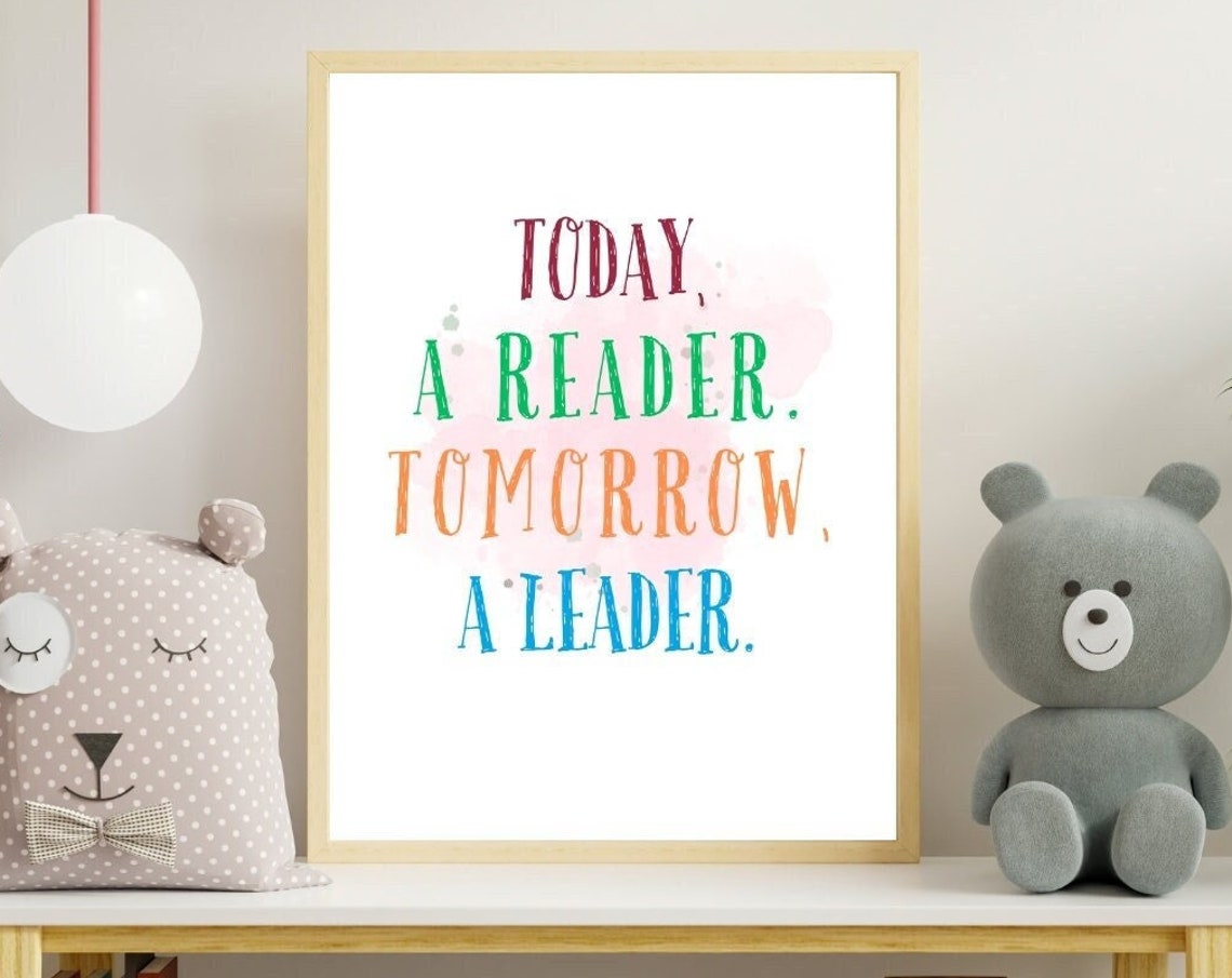 Today A Reader Tomorrow A Leader Colorful Kids Reading Quote Poster