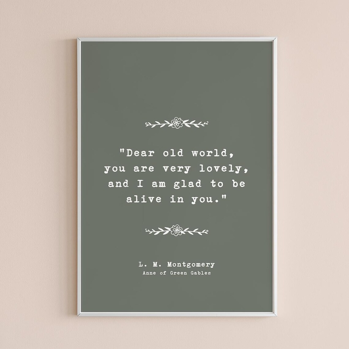 Dear Old World Anne of Green Gables Sage Quote for Living Room Decor Poster - Image 2