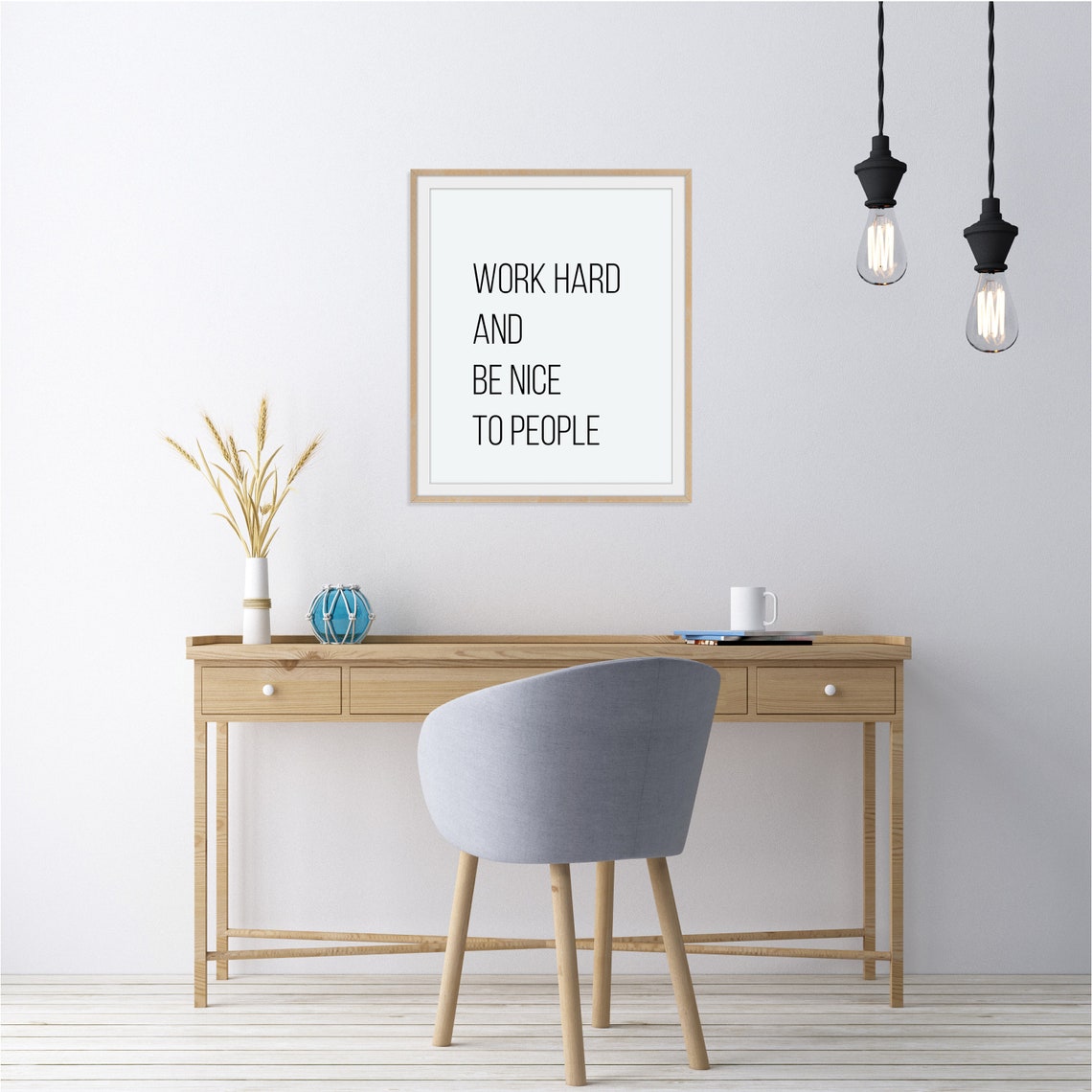 Work Hard and Be Nice to People Simple Office Wisdom Quote Poster - Image 2
