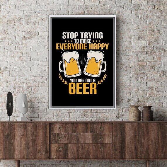 Beer Canvas Print Funny Quote Art Modern Wall Decor