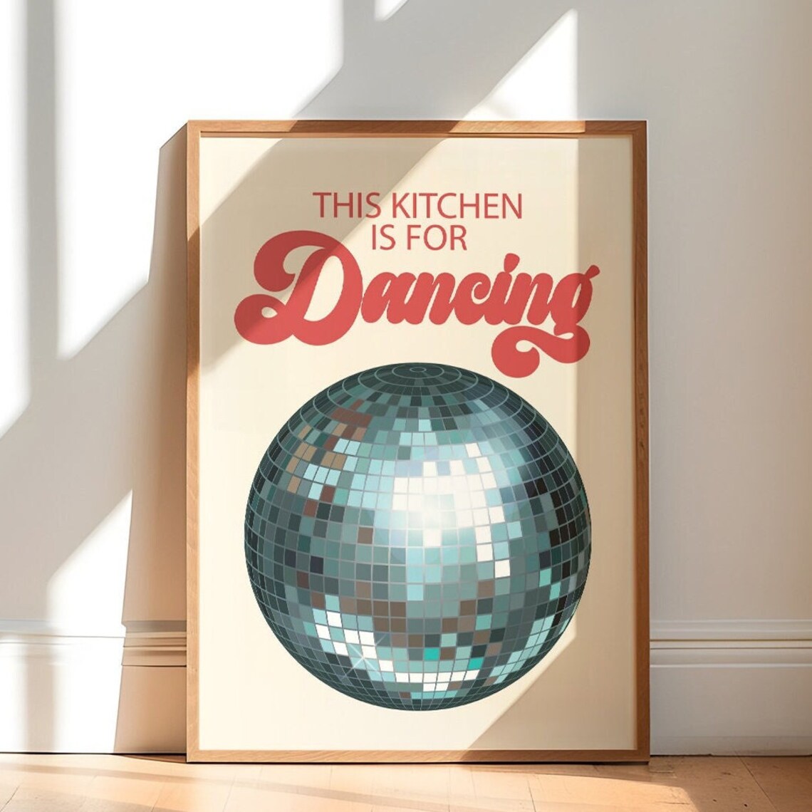 This Kitchen Is for Dancing Disco Ball Retro Fun Kitchen Decor Poster