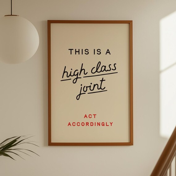 High Class Joint Funny Welcome Sign, Contemporary Art Print