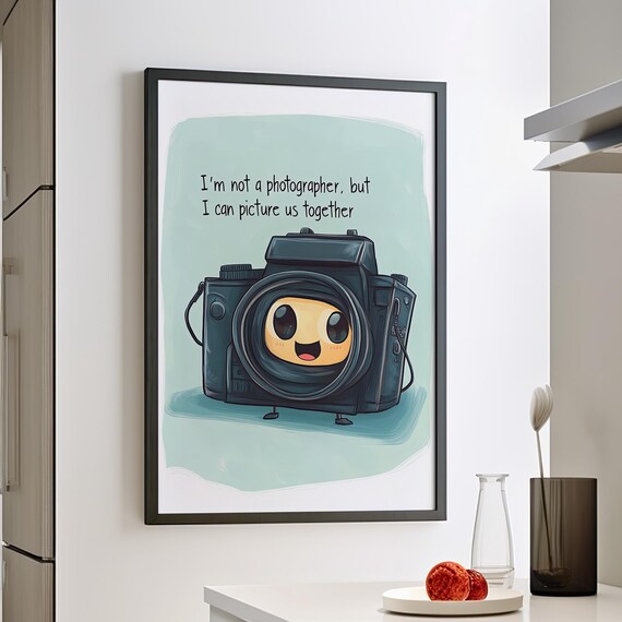Cute Camera Pick Up Line Picture Us Together Funny Quote Poster