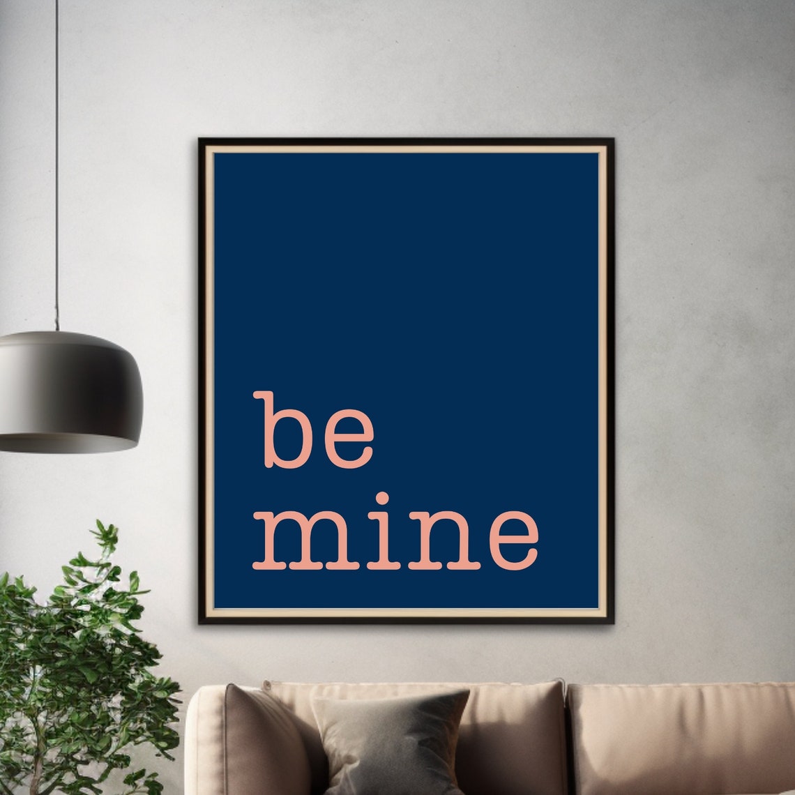 Be Mine Navy Blue Minimalist Typography Sweet Love Quote Poster - Image 3