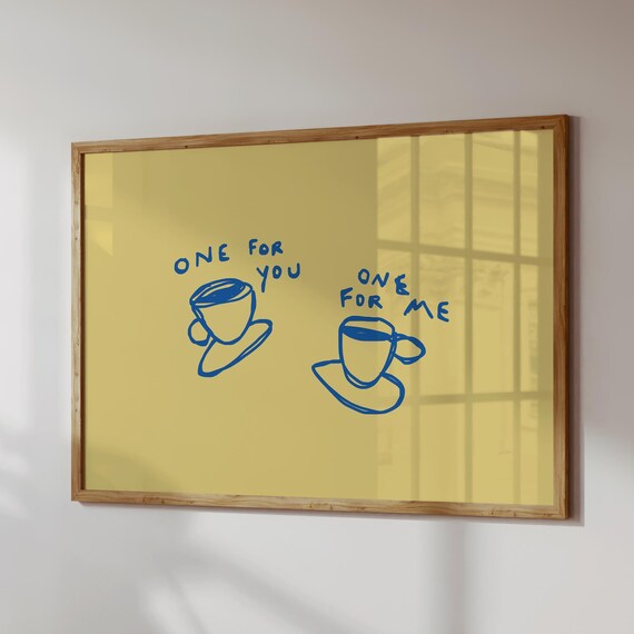 One For You One For Me Coffee Cups Hand Drawn Minimalist Art Poster