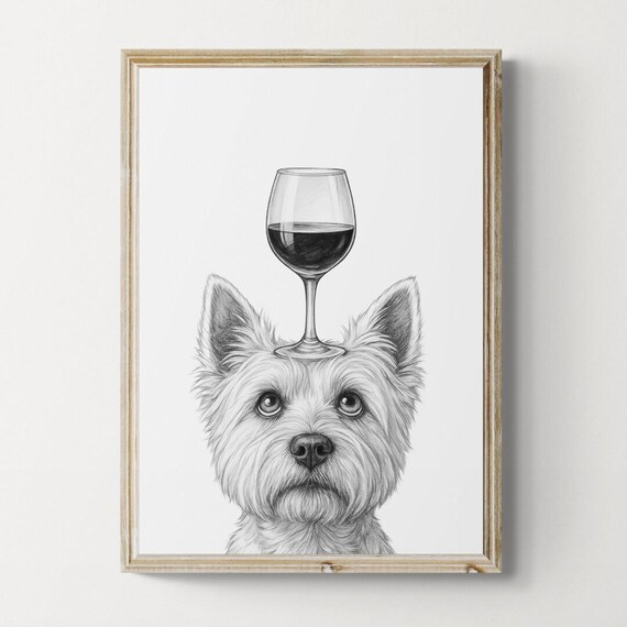 West Highland Terrier Dog Art Print Funny And Wine Drawing Lover Wall Decor Lovers Gifts