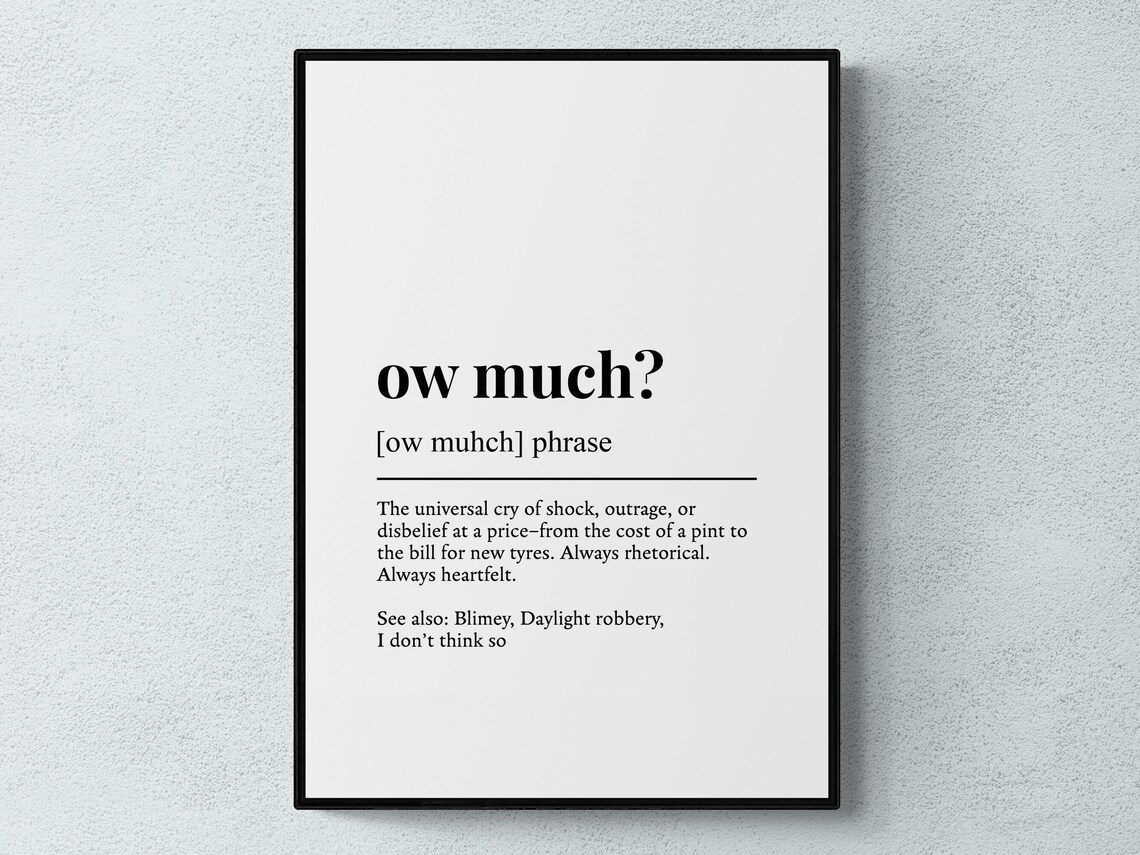 Ow Much Yorkshire Phrase Definition Typography Dictionary Humor Art Print