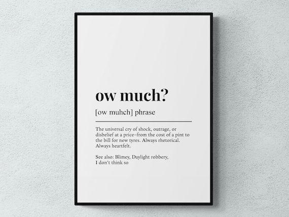 Ow Much Yorkshire Phrase Definition Typography Dictionary Humor Art Print