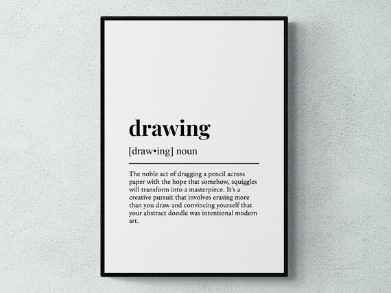 Drawing Funny Definition Hobby Gift Wall Art Print