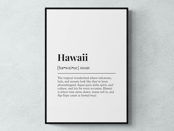 Hawaii Dictionary Definition Funny Quote Travel Souvenir Gift Poster