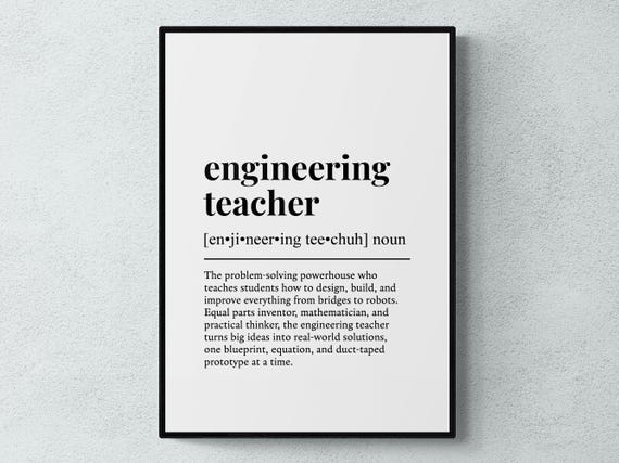 Engineering Teacher Funny Definition Job Work Gift Wall Art Print