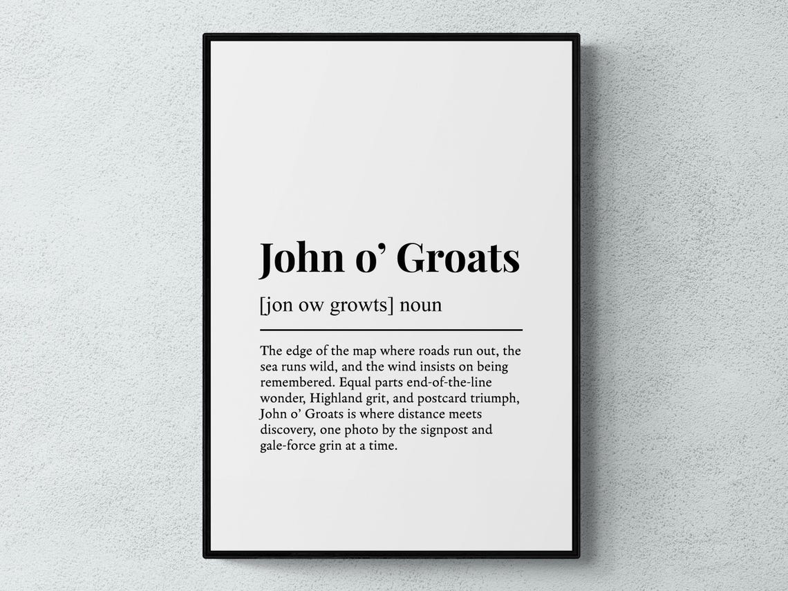 John O Groats Funny Dictionary Definition Scotland Gift Print