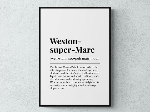 Weston Super Mare Funny Dictionary Definition Seaside Gift Print