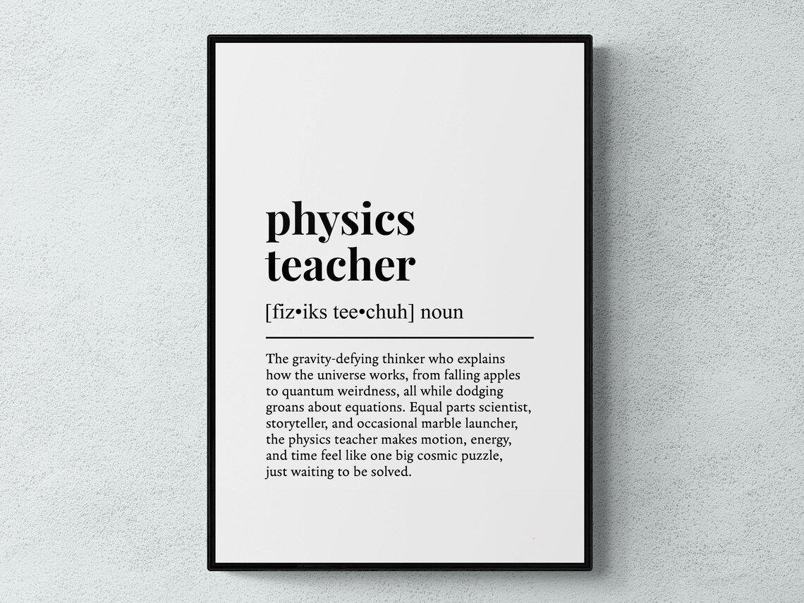 Physics Teacher Funny Definition Art Print