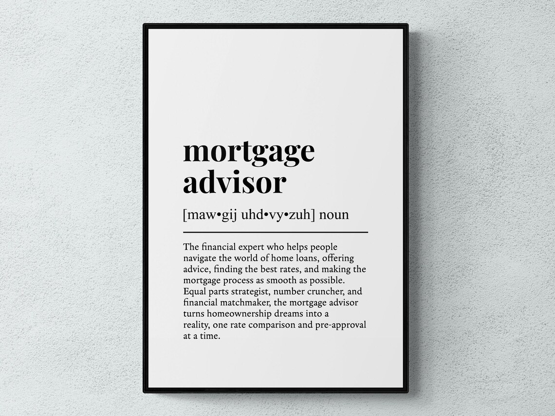 Mortgage Advisor Funny Definition Art Print
