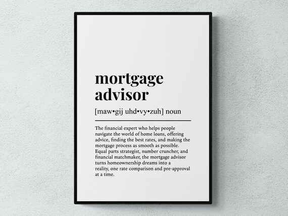 Mortgage Advisor Funny Definition Art Print