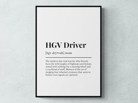 HGV Driver Funny Definition, Job Work Art Print