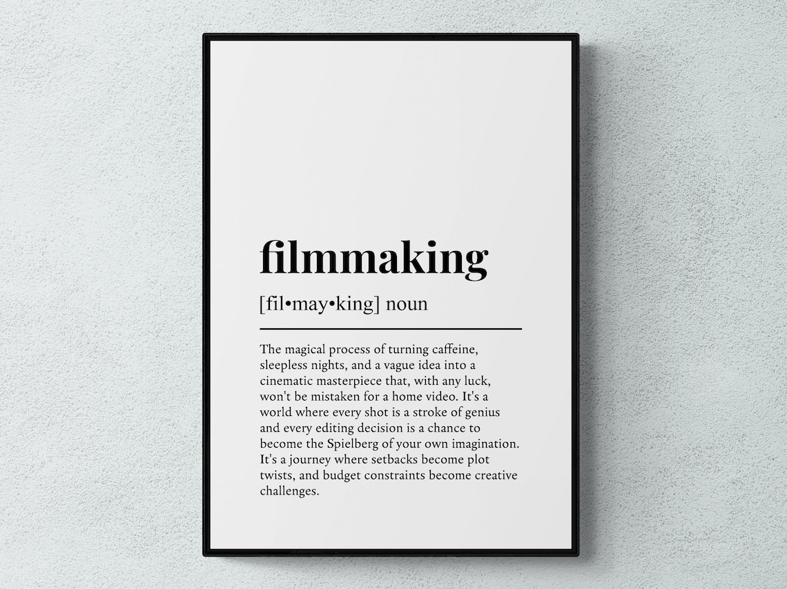 Filmmaking Funny Definition Humor Wall Art Print