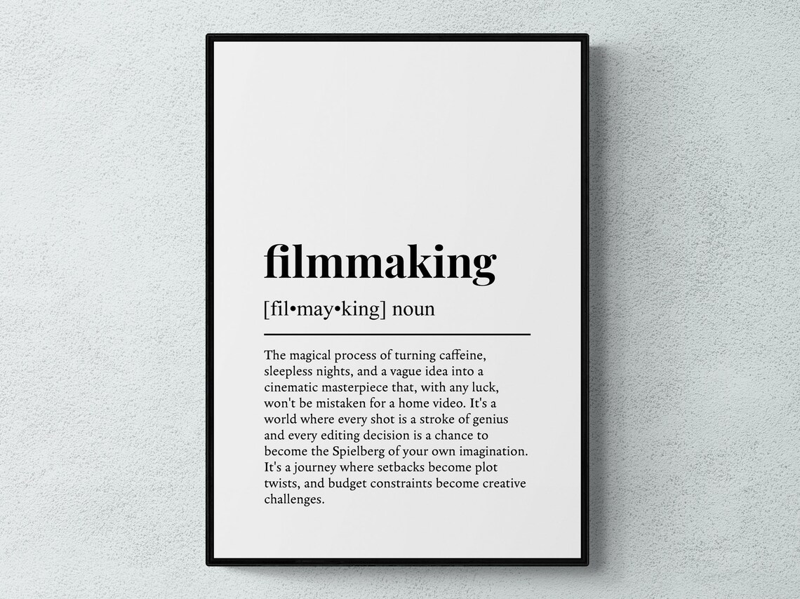Filmmaking Funny Definition Wall Art Print