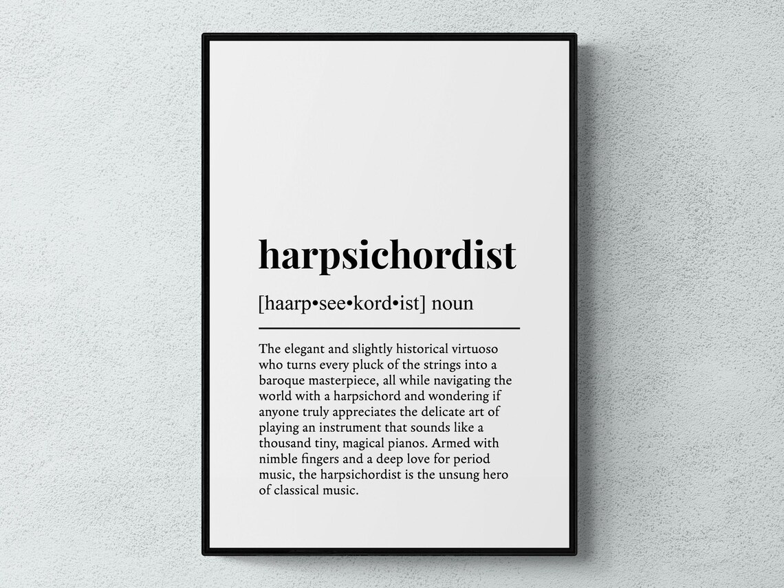 Harpsichordist Funny Definition Hobby Gift Wall Art Print