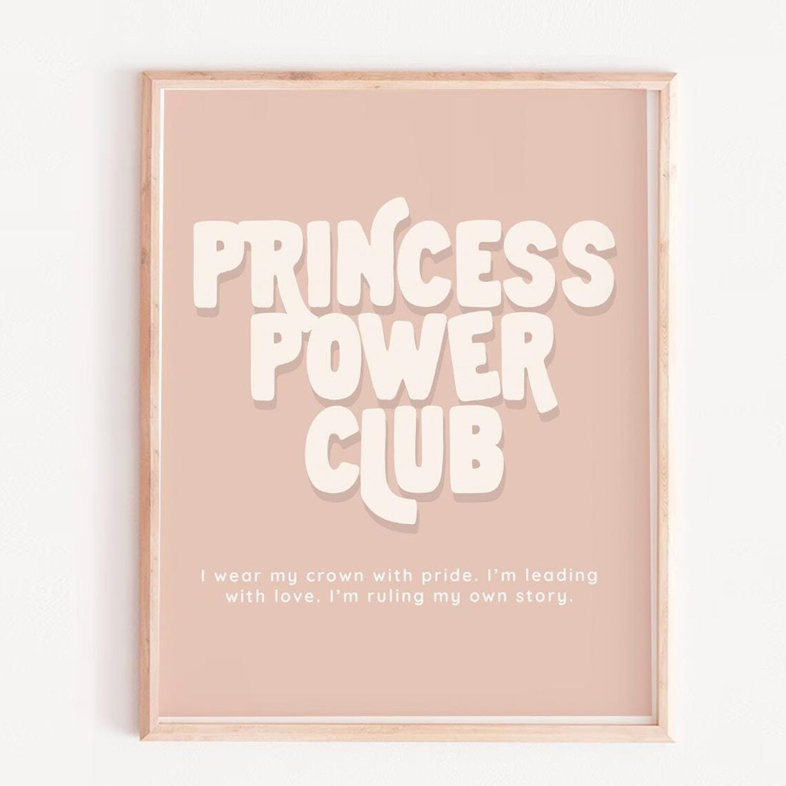 Princess Power Club Blush Pink Girls Affirmation Nursery Quote Poster
