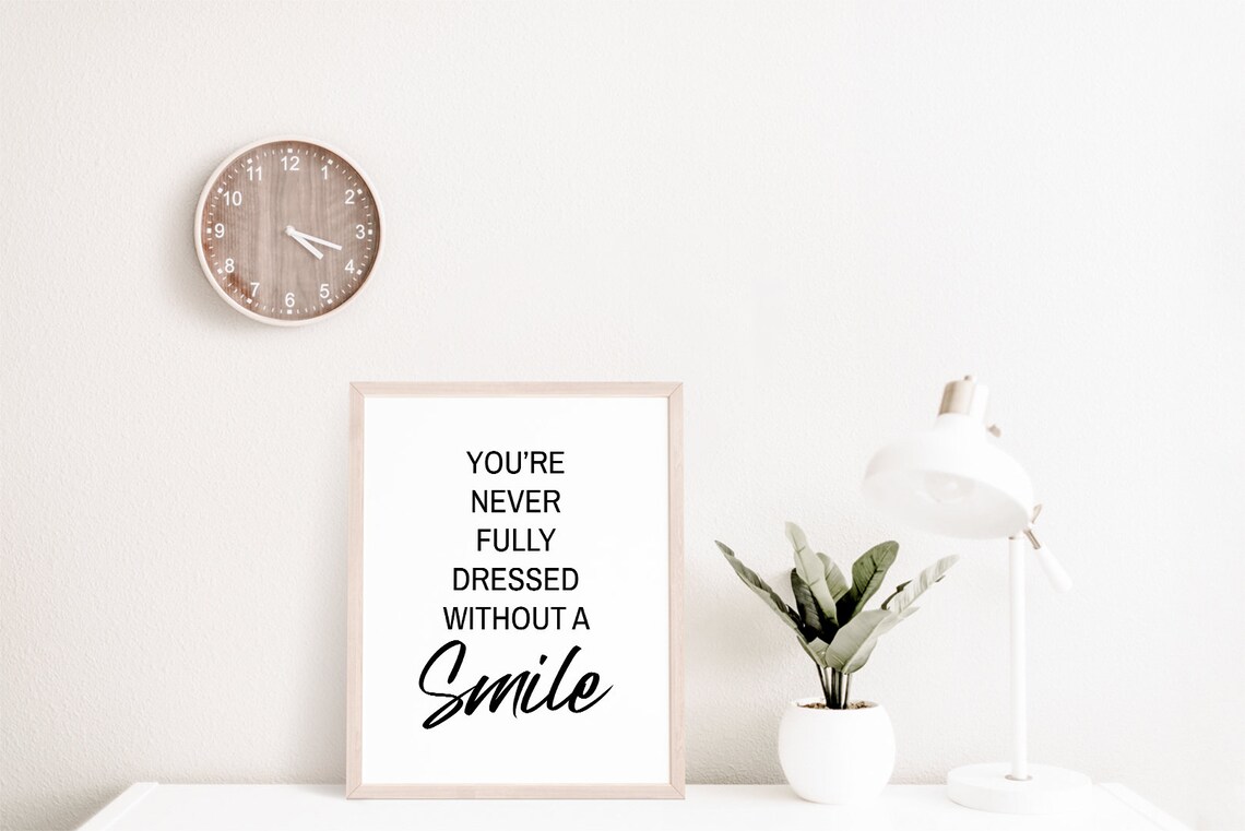 You Are Never Fully Dressed Without A Smile Quote Poster Girls Room Decor - Image 2