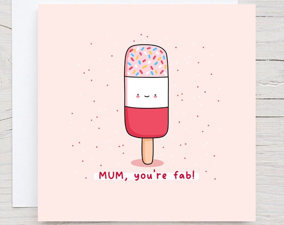 Fab Mum Mothers Day Card Fab Ice Lolly Cute Mothers Day Card Funny Kawaii Punny