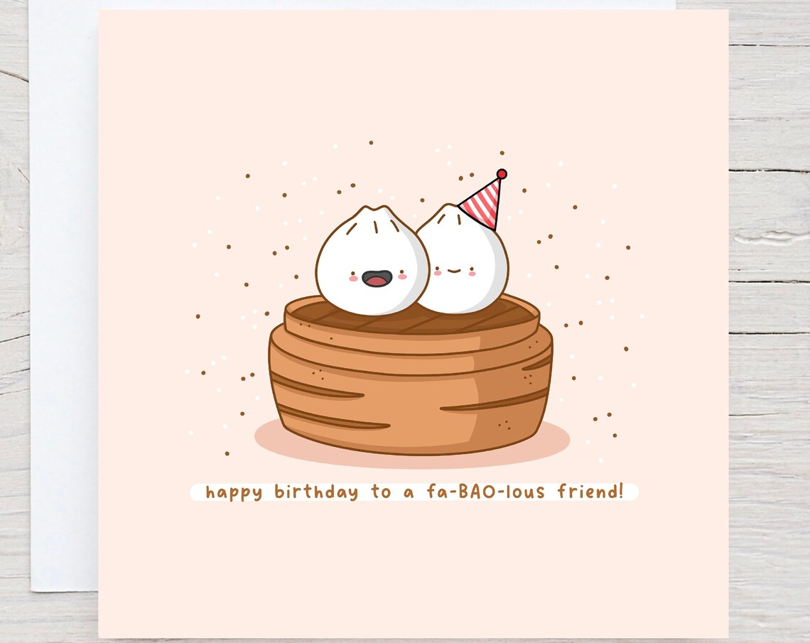 Happy Birthday To A Fa-BAO-lous Friend Bao Illustrated Card Print