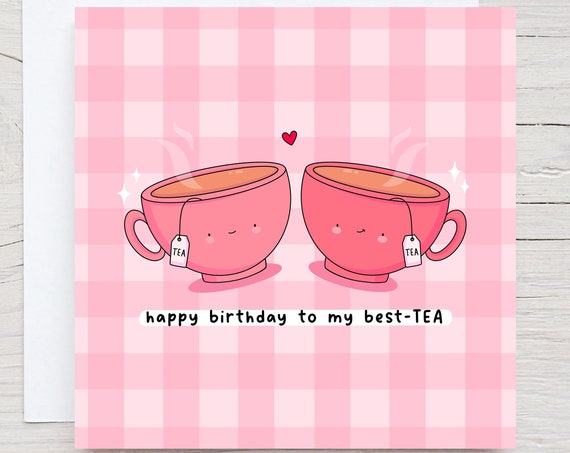 Happy Birthday Best Tea Card Kawaii Birthday Card Funny Pun Birthday Card Gingham Card